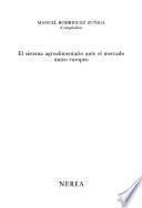 El sistema agroalimentario ante el mercado único europeo