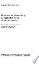 El sistema de planeación y el diagnóstico de la educación superior