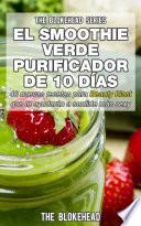 El smoothie verde purificador de 10 días