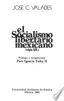 El socialismo libertario mexicano