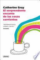 El sorprendente encanto de las cosas corrientes