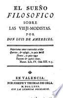 El sueño filosofico sobre la vieji-modistas. Por don Luis de Amerecel