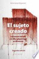 El sujeto creado (Segunda edición)