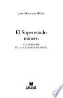 El superestado minero