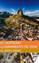 EL SUPREMO LLAMAMIENTO DE DIOS