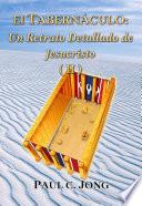 El TABERNÁCULO: Un Retrato Detallado de Jesucristo (Ⅱ)
