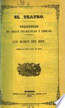 El Teatro ; Coleccion de obras dramaticas escogidas por los mejores autores