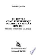 El teatro como instrumento politico en España (1895-1914)