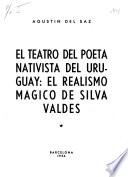 El teatro del poeta nativista del Uruguay