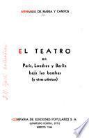El teatro en París, Londres y Berlín bajo las bombas