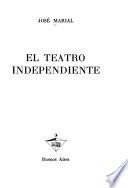 El teatro independiente