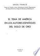 El tema de América en los autores españoles del Siglo de Oro