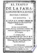 El Templo de la Fama, con instrucciones politicas y morales ... Le da a la estampa Don A. A. Ferrer de Valdecebro, etc