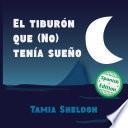 El tiburón que (No) tenía sueño