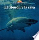El tiburón y la raya