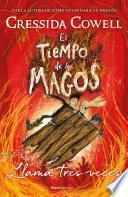 El tiempo de los magos. Llama tres veces