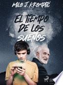 El tiempo de los sueños