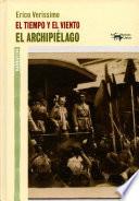 El tiempo y el viento - Vol. 3 - El archipiélago