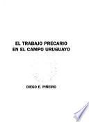 El trabajo precario en el campo uruguayo