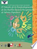 El tránsito de la Desideologización de los pueblos hacia la recuperación de Saberes Populares