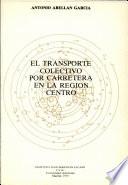 El transporte colectivo por carretera en la región centro