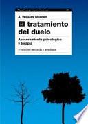 El tratamiento del duelo : asesoramiento psicológico y terapia