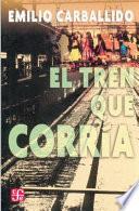 El tren que corría