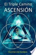 El Triple Camino de Ascensión