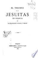 El triunfo de los Jesuitas en Francia