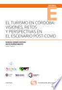 El Turismo en Córdoba: visiones, retos y perspectivas en el escenario post-Covid