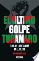 El último golpe tupamaro