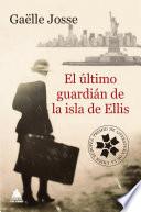 El último guardián de la isla de Ellis