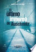 El último invierno de Auschwitz