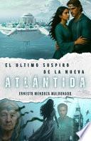 El Ultimo Suspiro de la Nueva Atlántida
