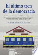 El último tren de la democracia