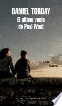 El último vuelo de Poxl West