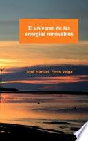 EL UNIVERSO DE LAS ENERGÍAS RENOVABLES