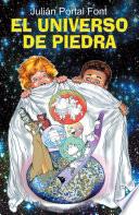 El universo de piedra