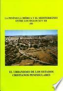 El urbanismo de los estados cristianos peninsulares