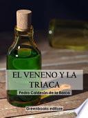 El Veneno y la triaca