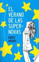 El Verano de Las Supernovas