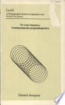 El verbo hispánico. Fundamentación pragmalingüística