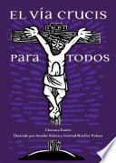 El Vía Crucis Para Todos
