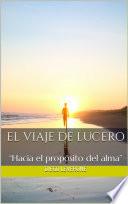 EL VIAJE DE LUCERO
