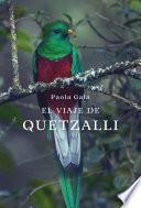 El viaje de Quetzalli