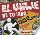 El Viaje de Tu Vida