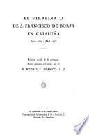 El virreinato de San Francisco de Borja en Cataluña