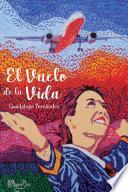 El Vuelo de la Vida