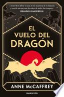 El vuelo del dragón (Dragonriders of Pern 1)