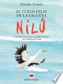 El vuelo feliz de la cigüeña Nilú